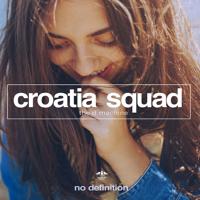 Croatia Squad - Bringing It All Back