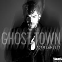 Adam Lambert - Ghost Town (Ayur Tsyrenov Dfm Remix)