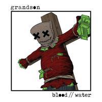 Grandson - Blood __ Water
